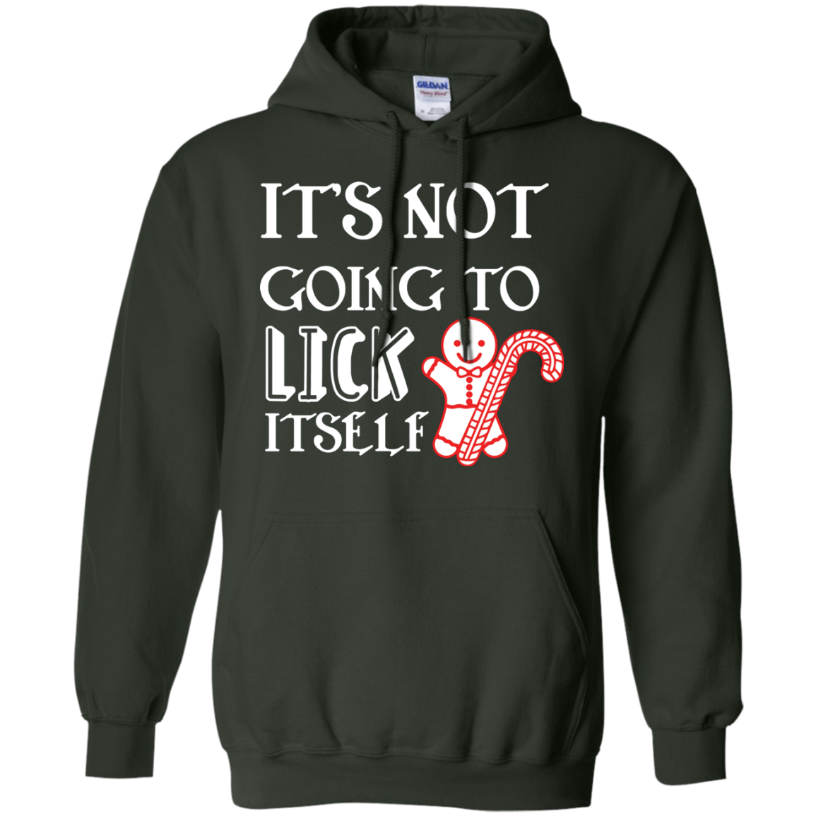 Christmas T-Shirt It's Not Going To Lick Itself Forest Green