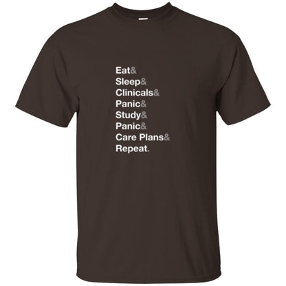 Nurse T-shirt Eat Sleep Clinicals Panic Study Panic Care Plans Repeat Dark Chocolate