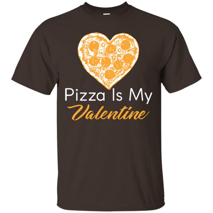 Pizza Lover T-shirt Pizza Is My Valentine Dark Chocolate