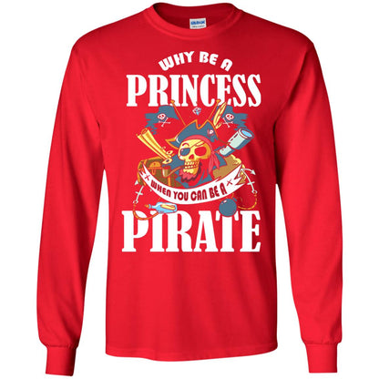 You Can Be A Pirate Cool Pirate Gift Shirt For Girls Red