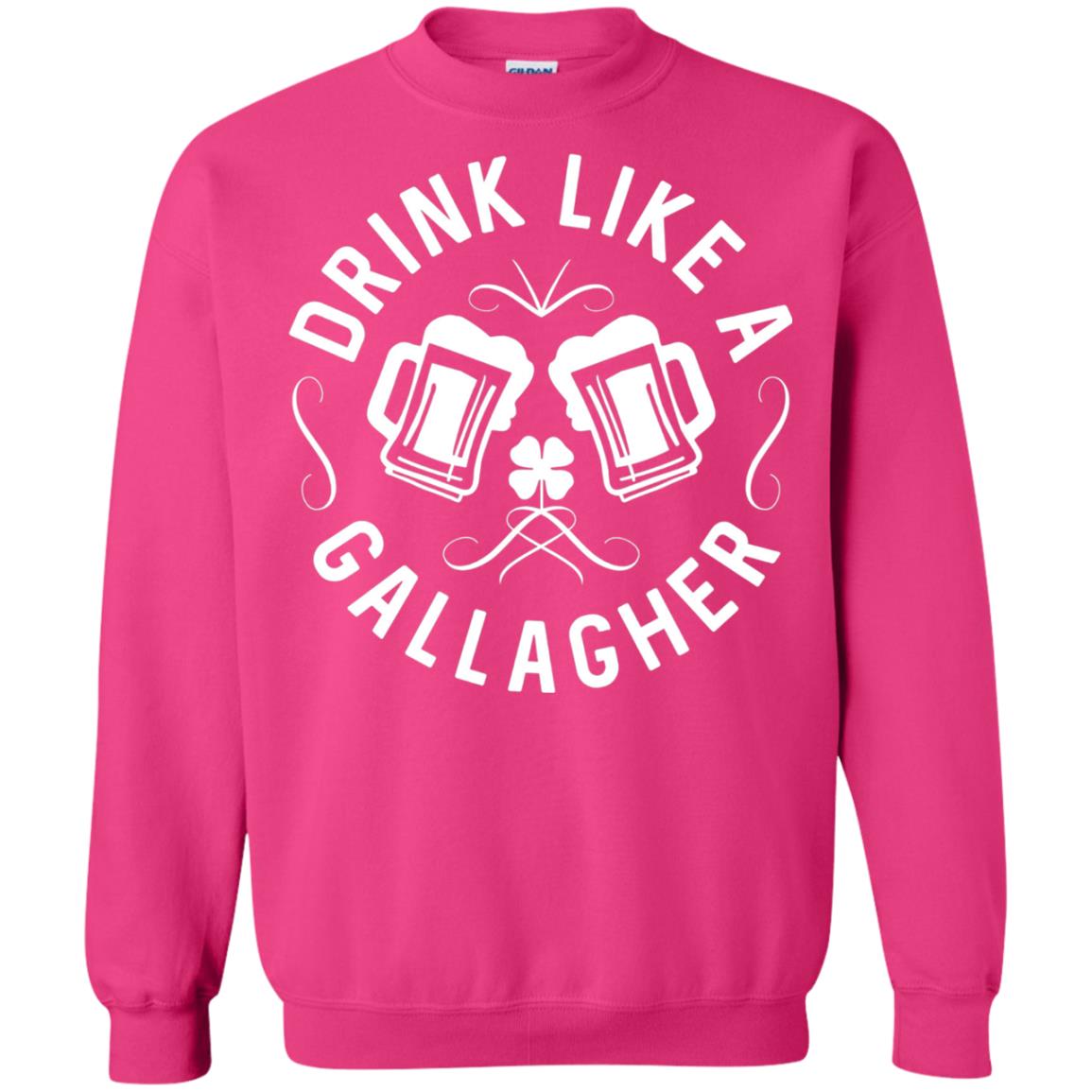 Drink Like A Gallagher Green Irish St. Patty_s T-shirt Heliconia