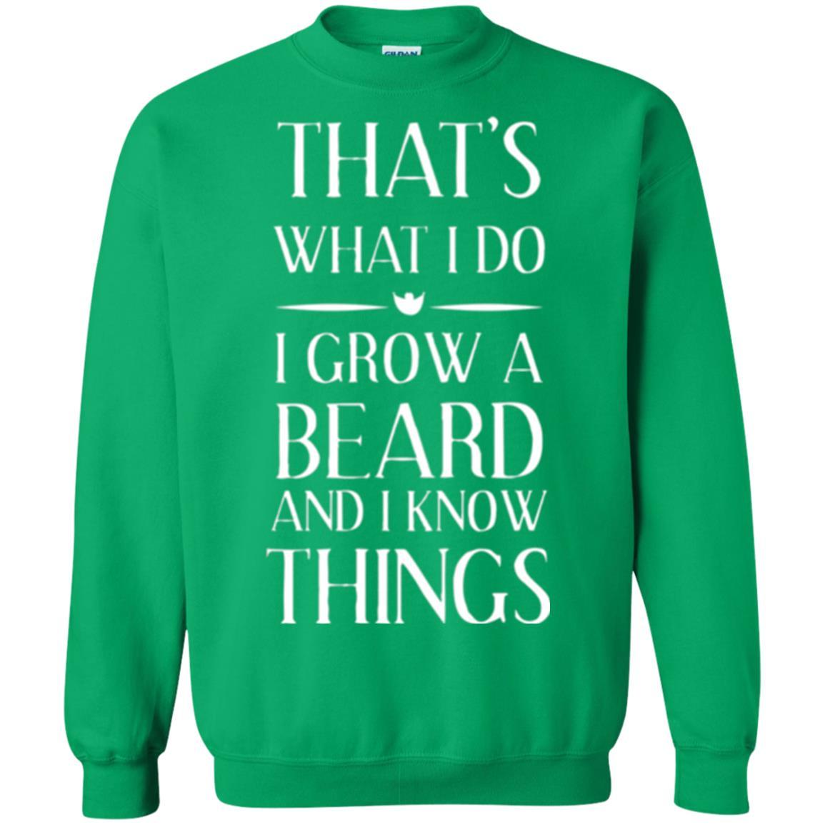 Beard T-shirt That_s What I Do I Grow A Beard Irish Green