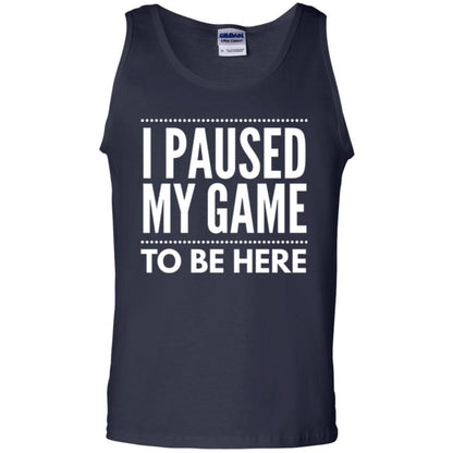 Gamer T-shirt I Paused My Game To Be Here Navy
