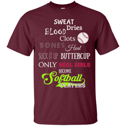 Softball T-shirt Sweet Dries Blood Clots Bones Maroon