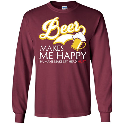 Beer Makes Me Happy Beer Lover T-shirt Maroon