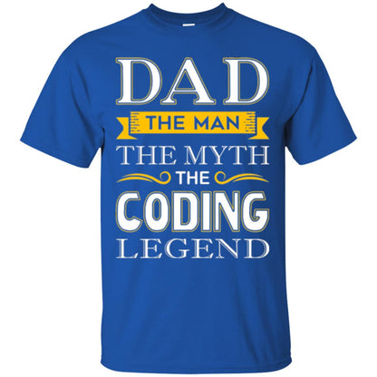 Daddy T-shirt The Man The Myth Colding Legend Royal