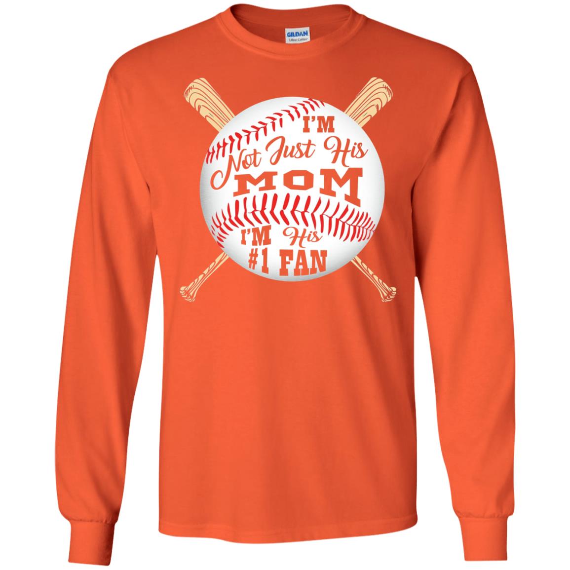 Baseball Mom Shirt Im Not Just His Mom Fan Orange