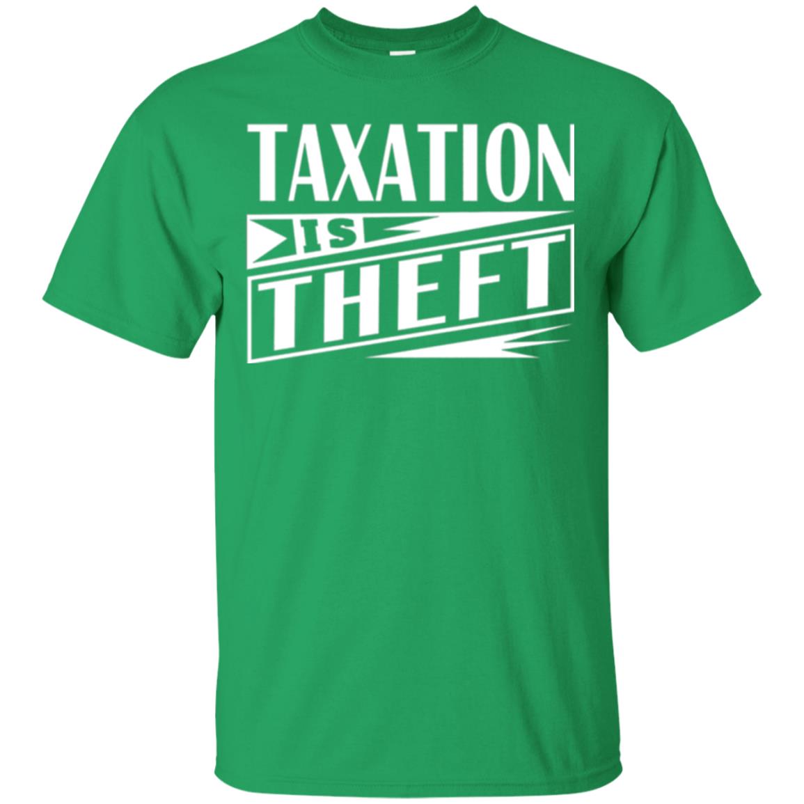 Taxation Is Theft Libertarian Anarchist T-shirt Irish Green