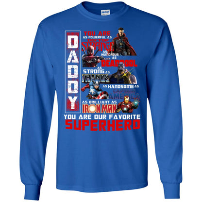 Daddy You Are As Powerful As Doctor Strange You Are Our Favorite Superhero Shirt Royal