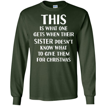 Family Christmas T-shirt Their Sister Doesn't Know What To Give For Christmas Forest Green