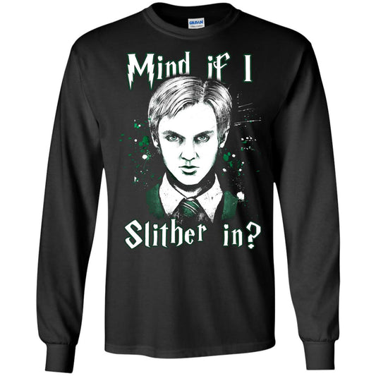 Mind If I Slither In Slytherin House Harry Potter ShirtG240 Gildan LS Ultra Cotton T-Shirt