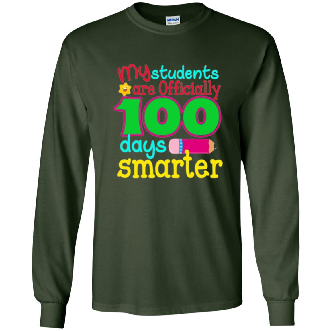 Teacher T-shirt My Students Are Officially 100 Days Smarter Forest Green