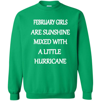 February Girls Are Sunshine Mixed With A Little Hurricane T-shirt Irish Green