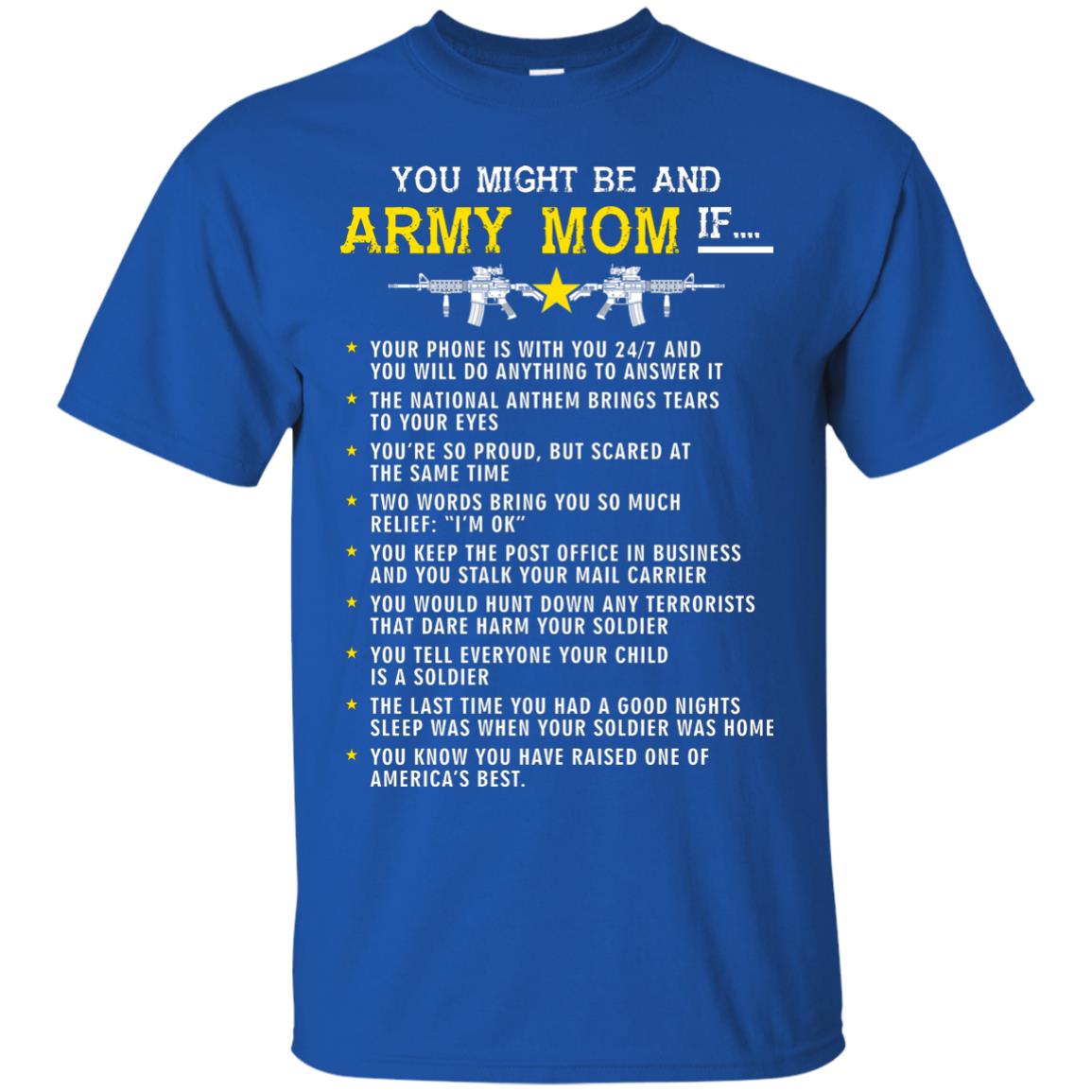 Veteran T-shirt You Might Be An Army Mom If Royal