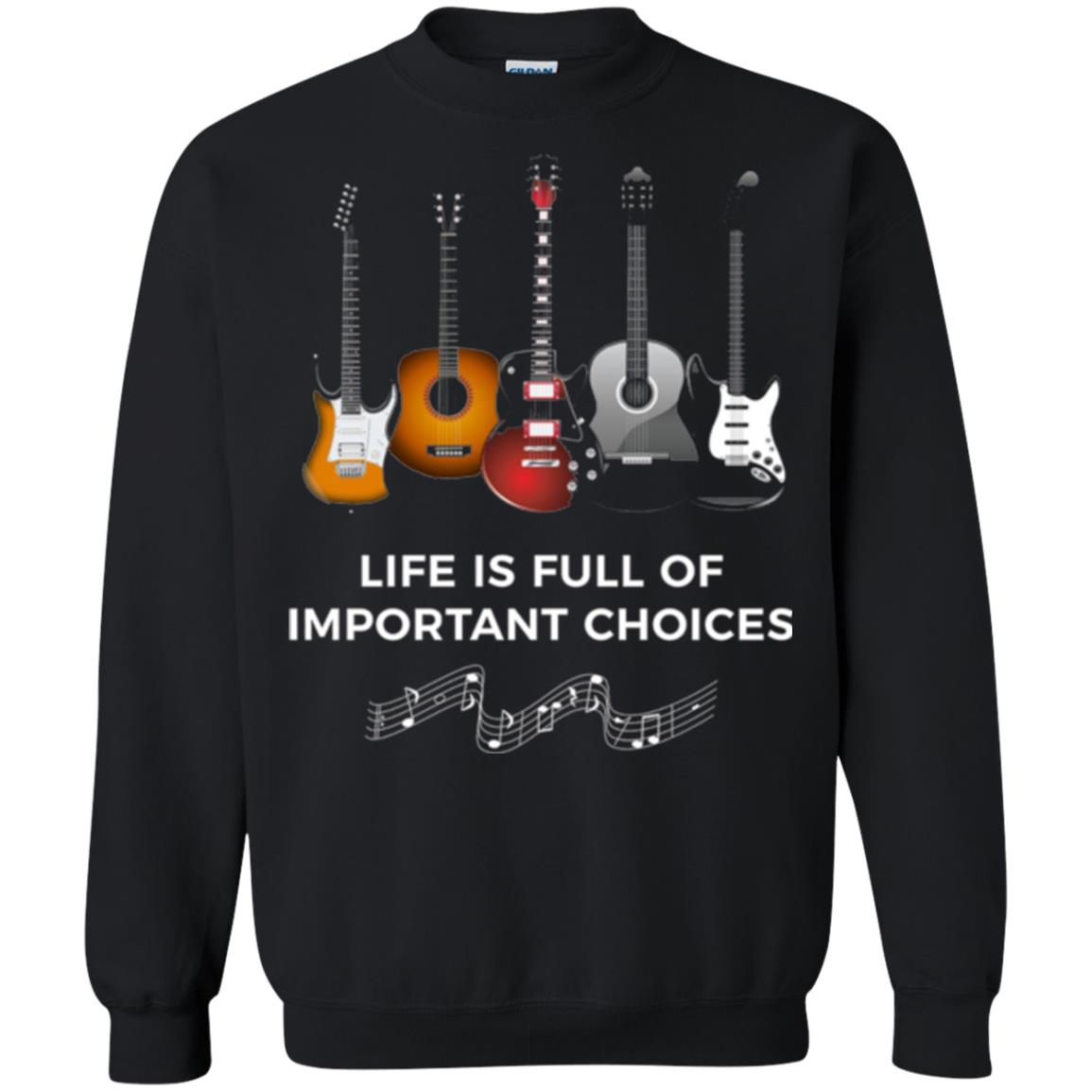 Funny Guitar T-shirt Life Is Full Of Important Choices Black