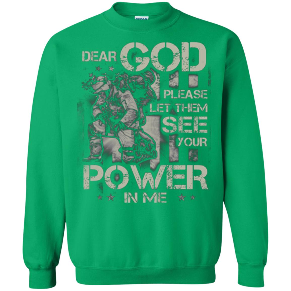 Dear God Please Let Them See Yuor Future In Me Military Shirt Irish Green