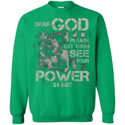 Dear God Please Let Them See Yuor Future In Me Military Shirt Irish Green