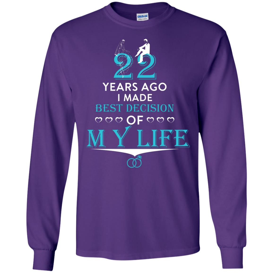 Marriage T-shirt 22 Years Ago I Made Best Decision Of My Life Purple