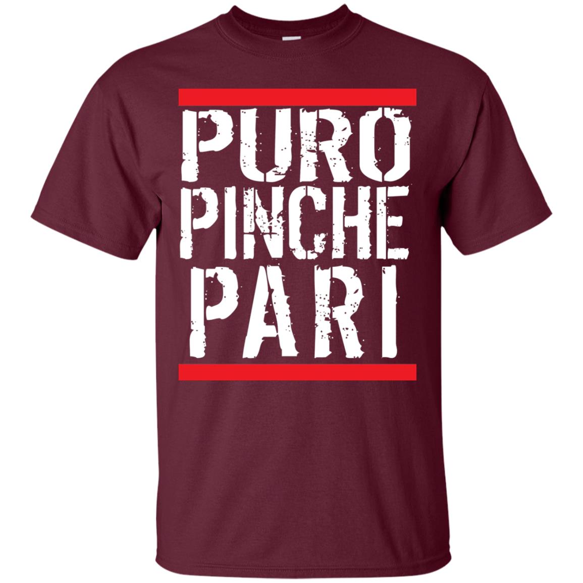 Puro Pinche Pari Party Funny Mexican T-shirt Maroon