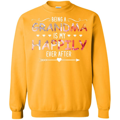Being Grandma Is My Happily Ever After Parent_s Day Shirt For Grandmother Gold