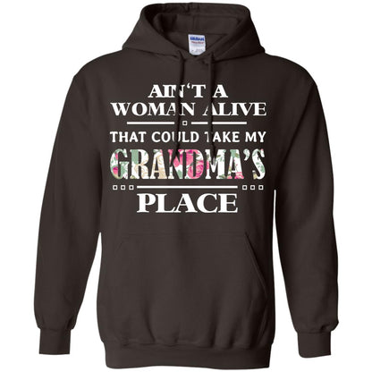 Ain't A Woman Alive That Could Take My Grandma's Place Grandchild Shirt Dark Chocolate