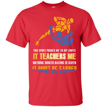 Wreatling T-shirt This Sport Pushes Me To My Limits It Teachers Me Nothing Worth Red