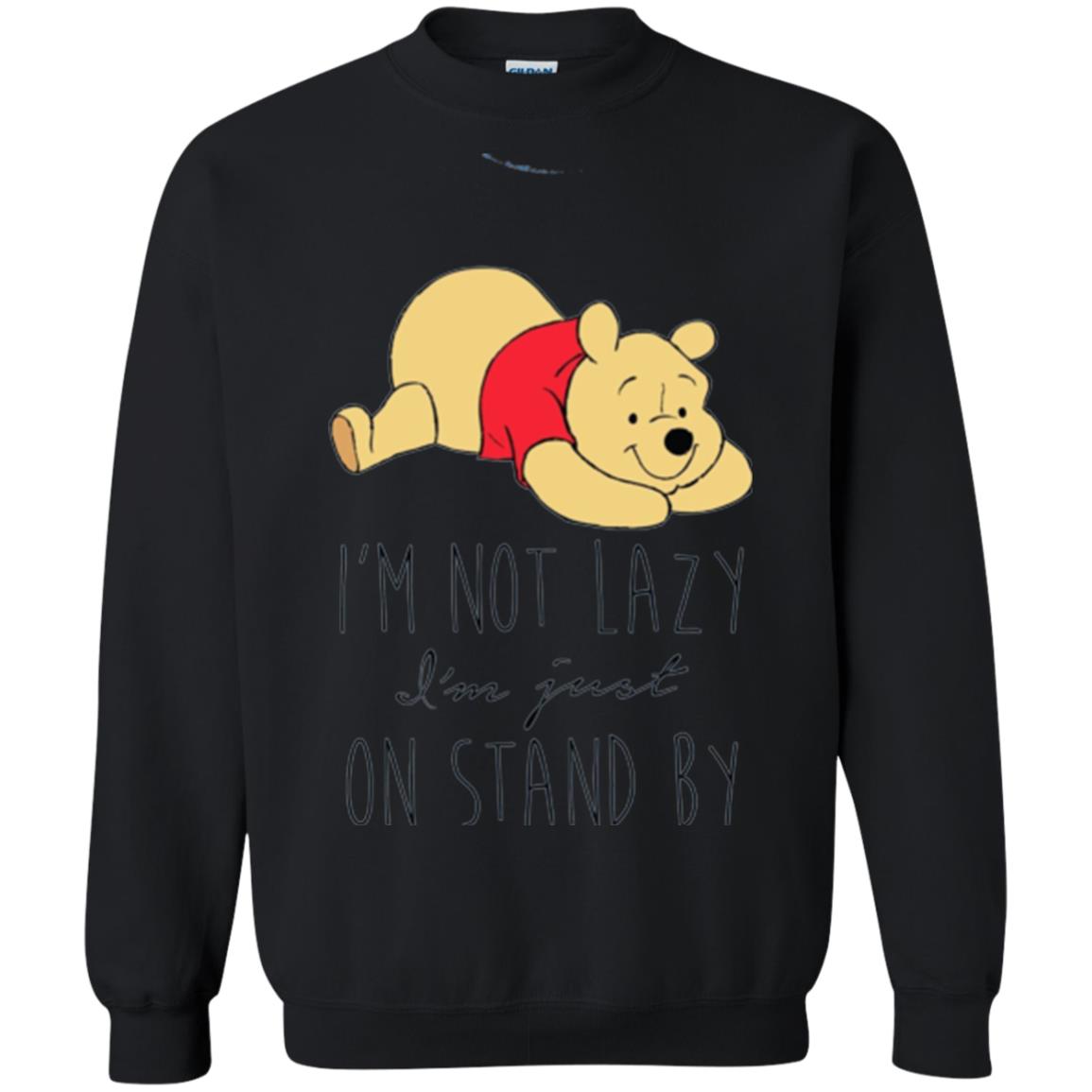 Bear Lover T -shirt I_m Not Lazy I_m Just On Stand By Black