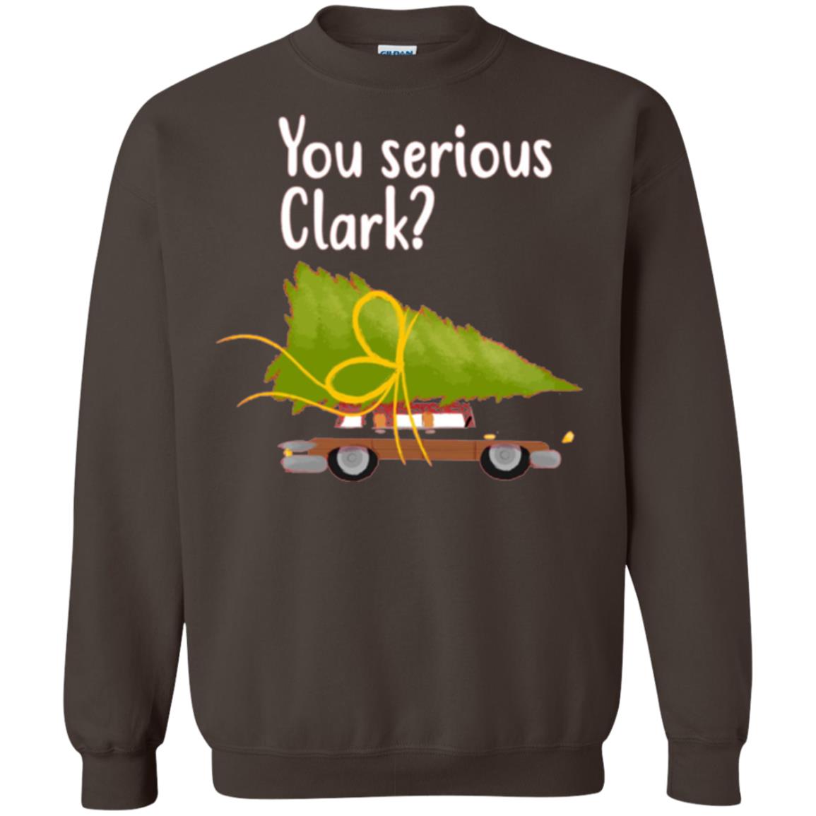 Christmas T-shirt You Serious Clark Dark Chocolate