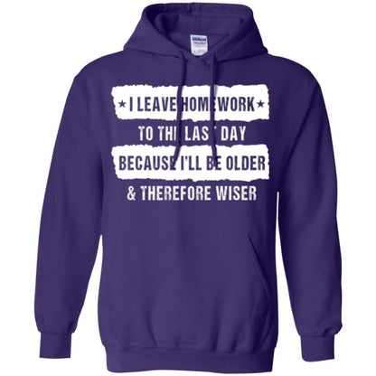 Student T-shirt I Leave Homework To The Last Day Purple