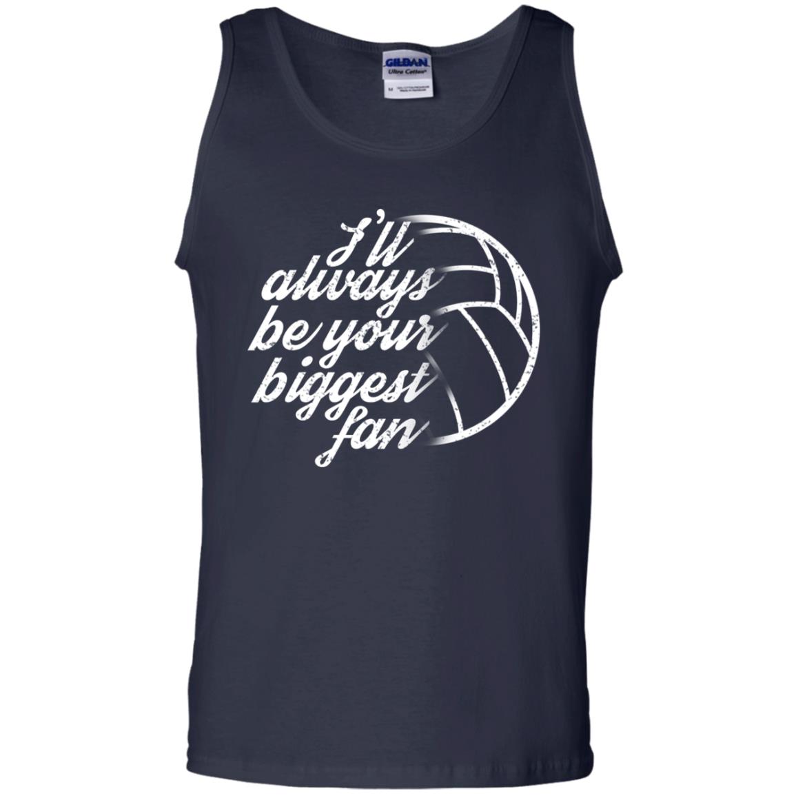 I'll Always Be Your Biggest Fan Volleyball Lovers Gift Shirt Navy