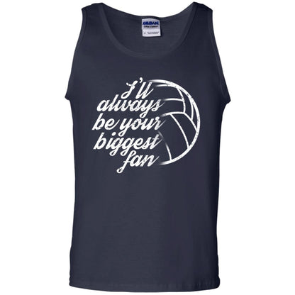 I'll Always Be Your Biggest Fan Volleyball Lovers Gift Shirt Navy