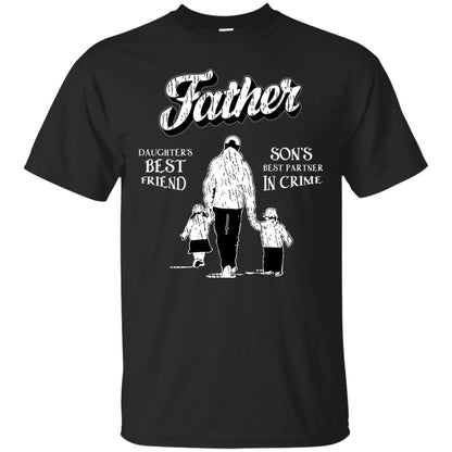 Father Is Daugther's Best Friend Son's Best Partner In Crime Shirt Black