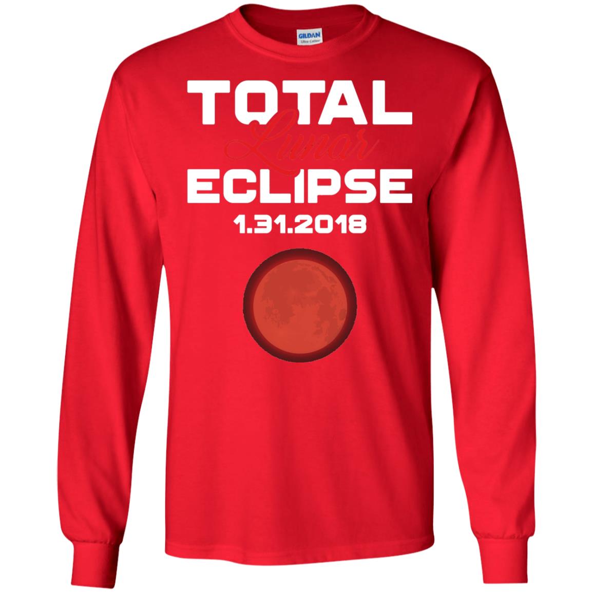 Eclipse January 31st 2018 Total Lunar Eclipse T-shirt Blood Moon Red