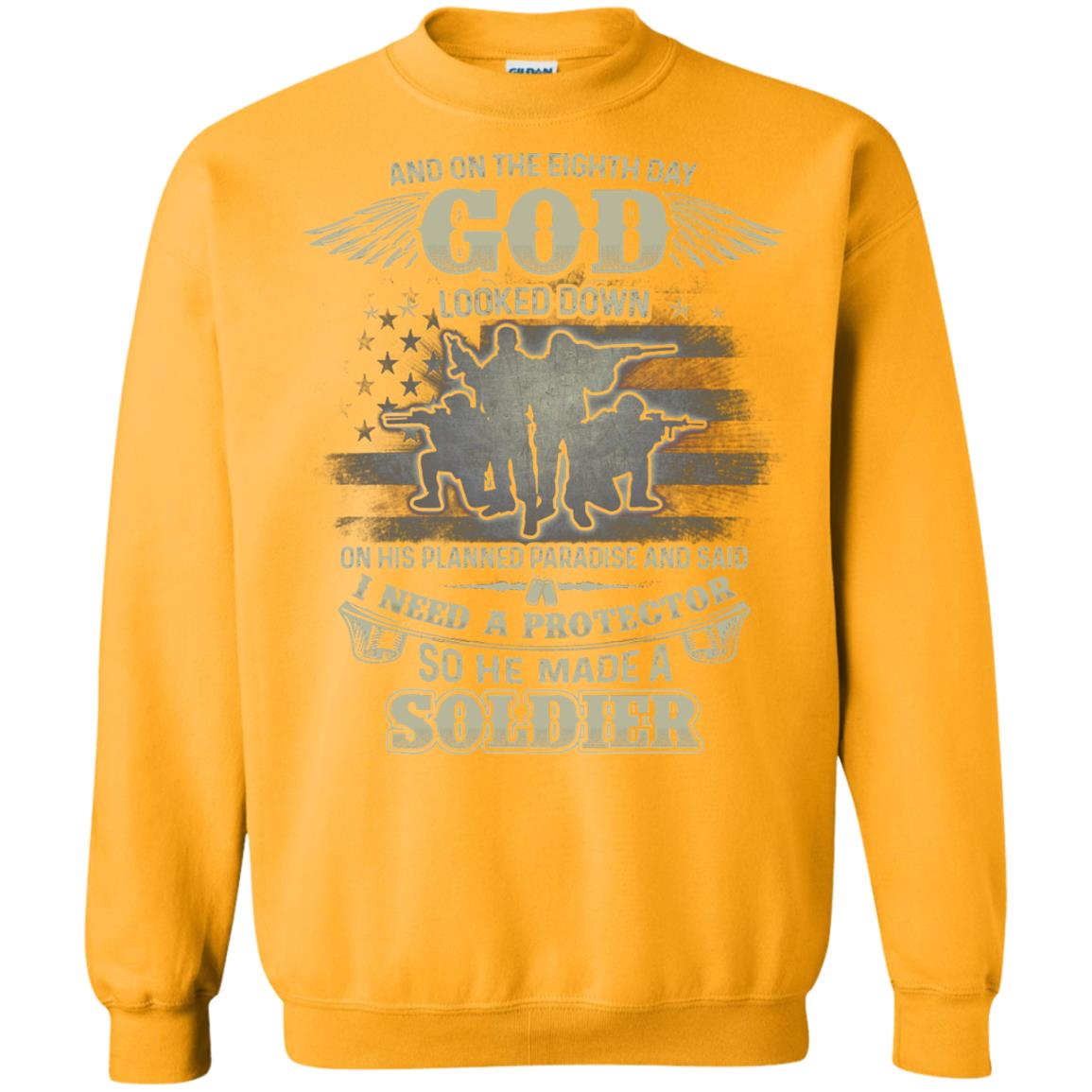 And On The Eighth Day God Looked Down On His Planned Paradise And Said I Need A Protector So He Made A Soldier Gold