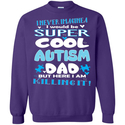Autism Awareness Shirts I Wuold Be Super Cool Autism Dad Purple