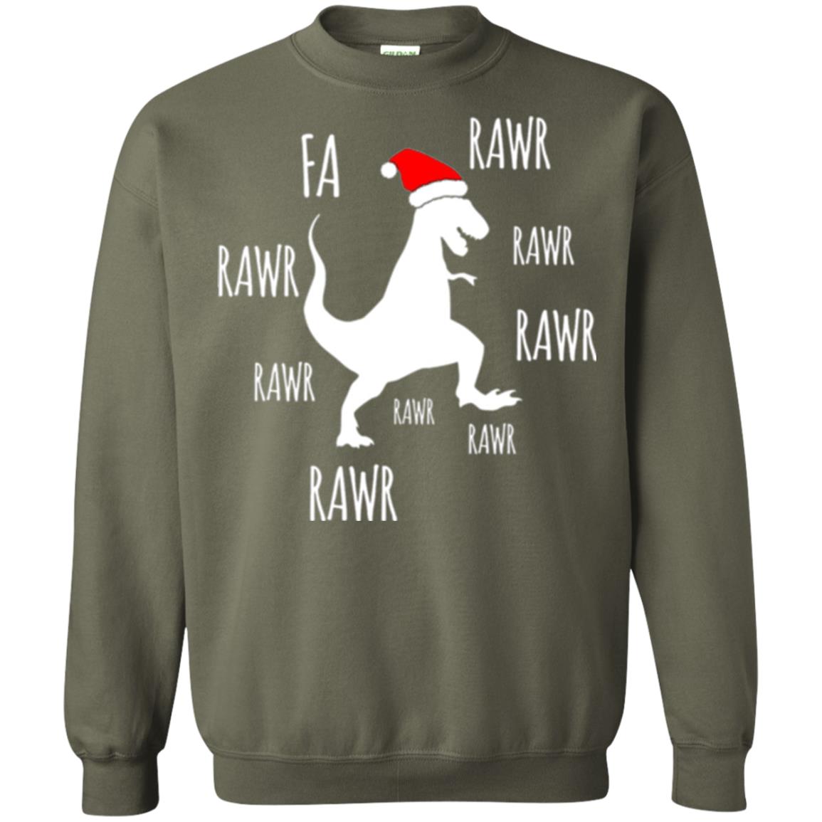 Christmas T-shirt Fa Rawr Rawr Funny T-rex Dinosaur Military Green
