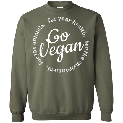 Go Vegan For Your Health Veget Vegetarian T-shirt Military Green
