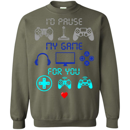 Gamer T-shirt I'd Pause My Game For You Military Green