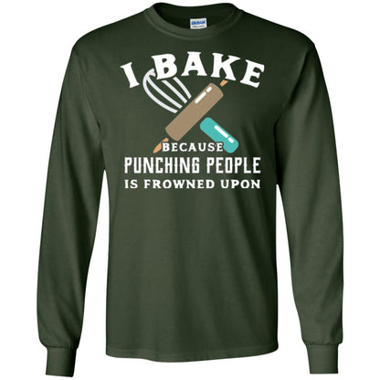 Baking T-shirt I Bake Because Punching People Frowned Upon Forest Green