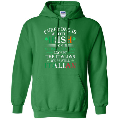 We_re Still Italian On St. Patricks Day T-shirt Irish Green
