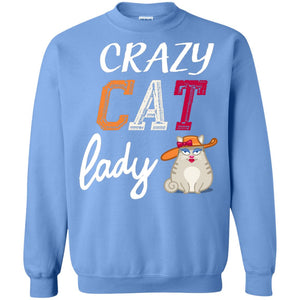 Crazy Cat Lady Chicken Shirt For Girls WomensG180 Gildan Crewneck Pullover Sweatshirt 8 oz.