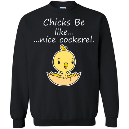 Chicks Be Like Nice Cockerel Funny Saying T-shirt For Easter Day Black