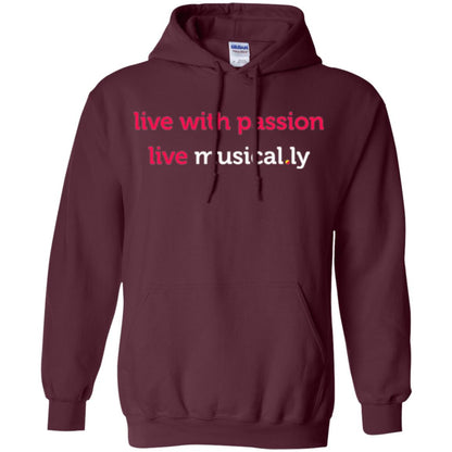 Music Lover T-shirt Live With Passion Live Musical.ly Maroon