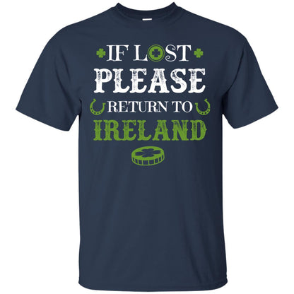 If Lost Please Return To Ireland St Patrick_s Day Shirt Navy