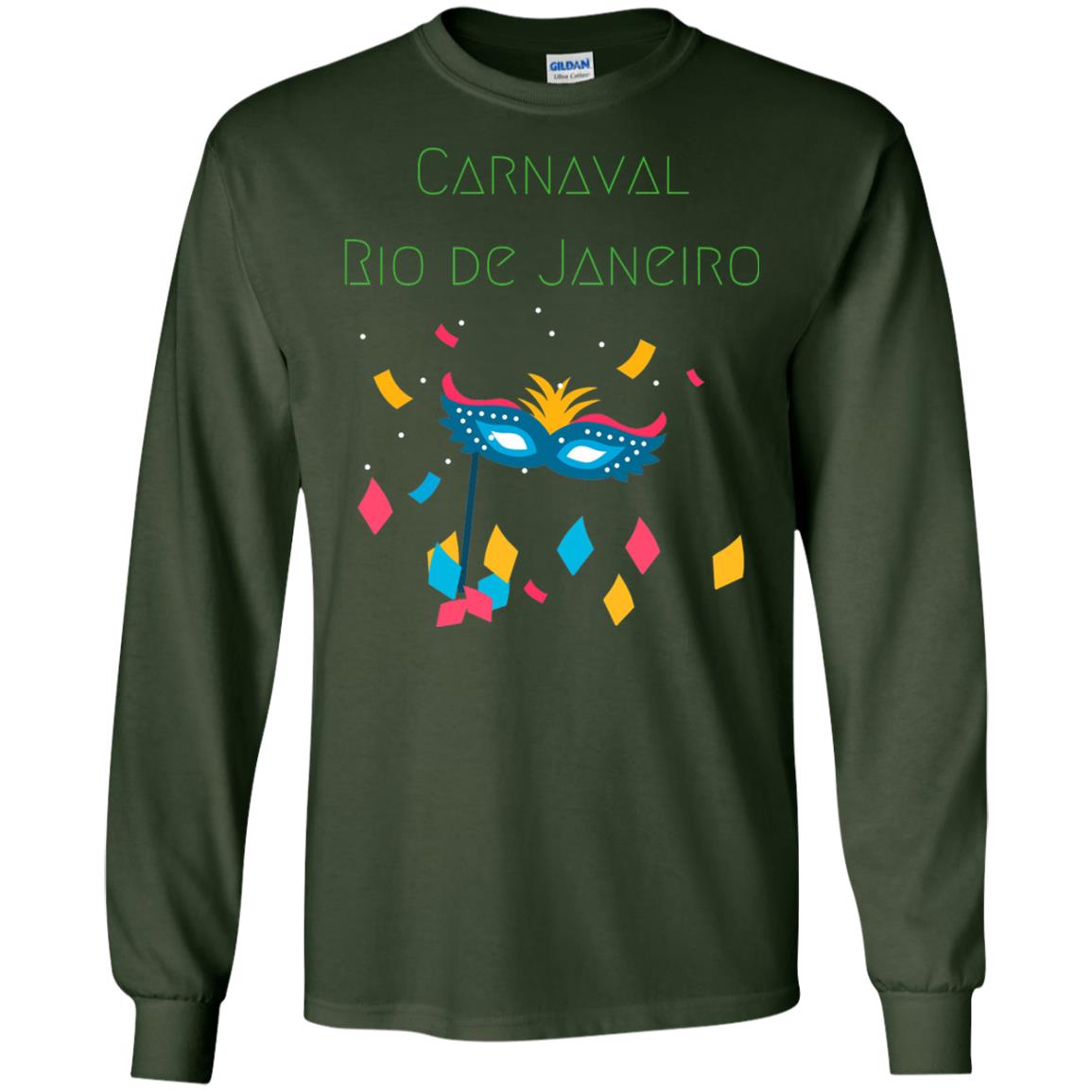 Mardi Gras T-shirt Rio Carnival Carnaval Rio De Janeiro Brazil Forest Green
