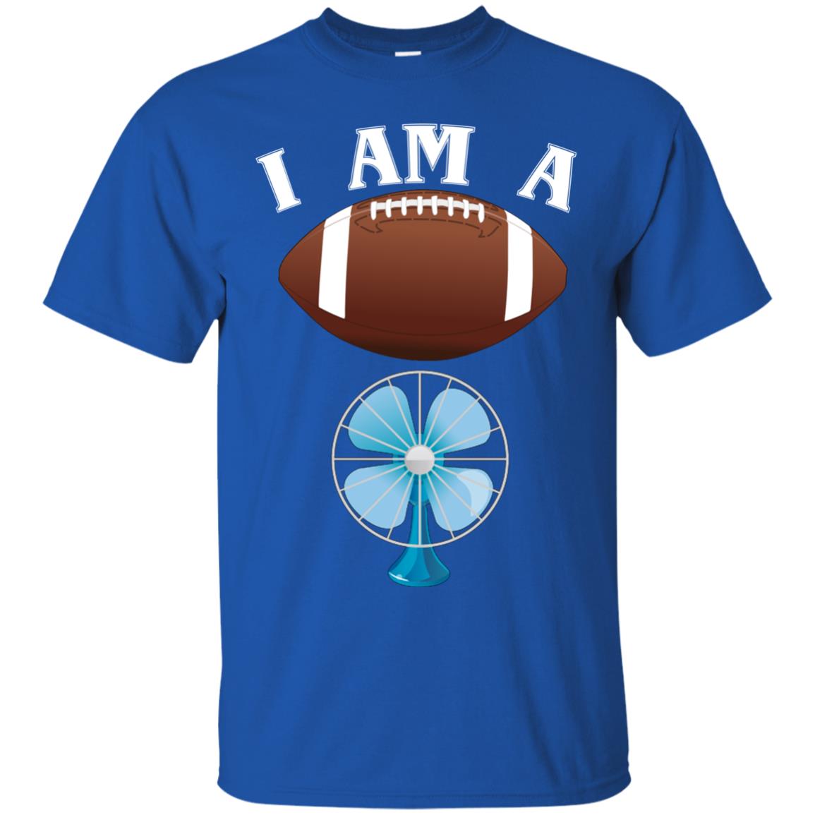 Football Lover T-shirt I Am A Football Fan Royal