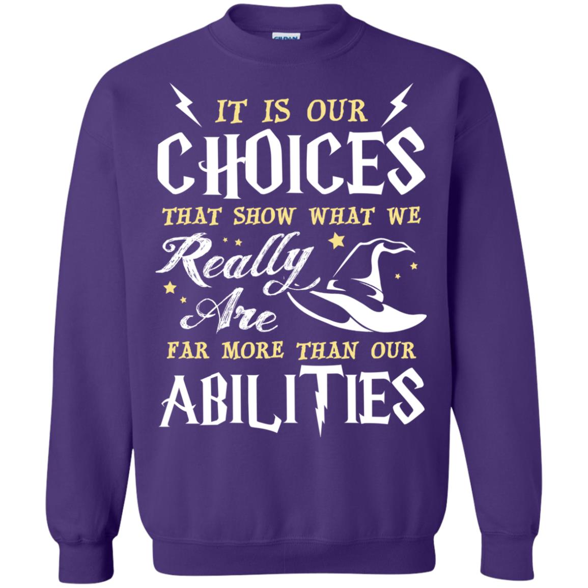 It Is Our Choices That Show What We Really Are Far More Than Our Abilities Harry Potter Fan T-shirt Purple