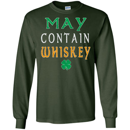May Contain Whiskey St. Patrick_s Day T-shirt Forest Green