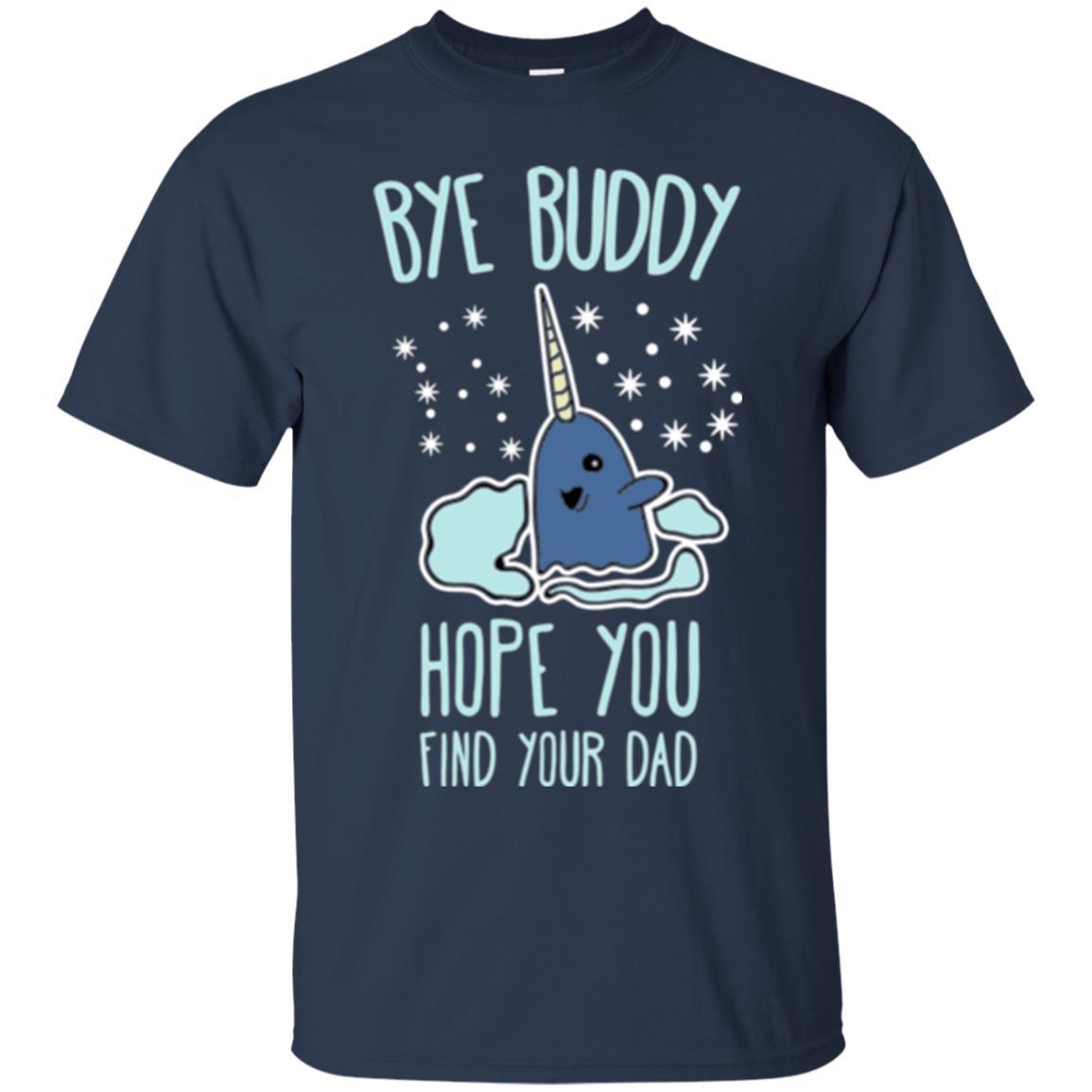 Family T-shirt Bye Buddy Hope You Find Your Dad Navy