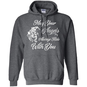 May Your Angels Always Ride With You Best Shirt For Bike Rider